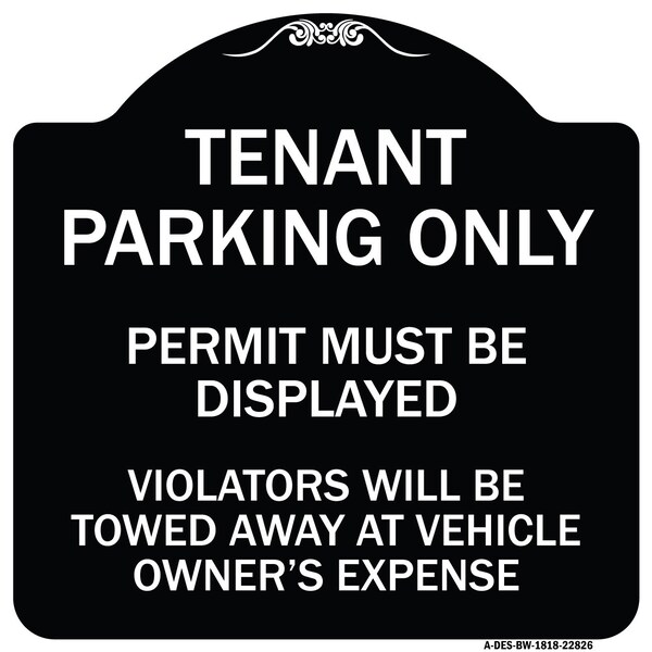 Tenant Parking Display Permit Violators Towed Owner Expense Alum Sign, 18" L, 18" H, BW-1818-22826